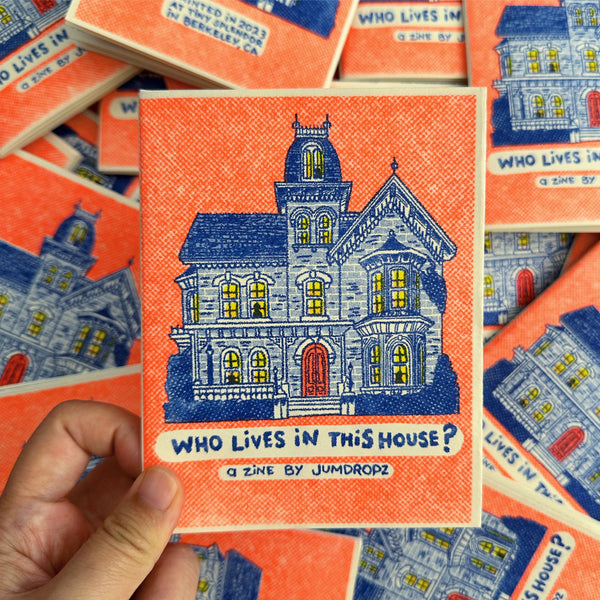 Who Lives In This House? [Riso Zine]