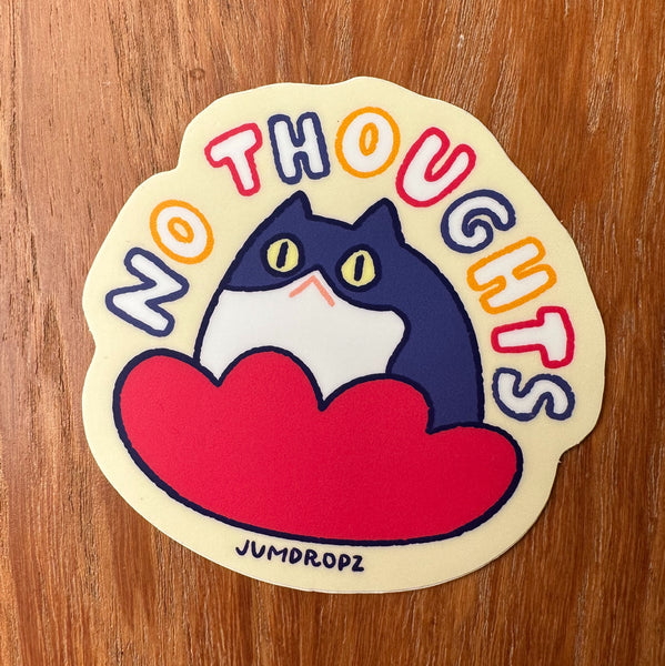 no thoughts [Sticker]