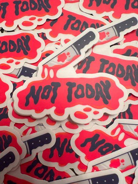 not today [Sticker]